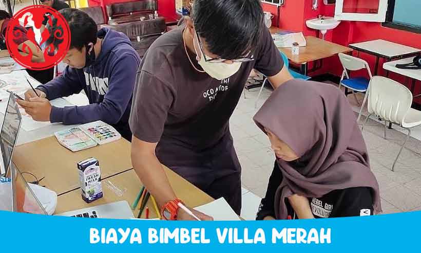 Biaya Bimbel Villa Merah Terbaru, SD, SMP, dan SMA