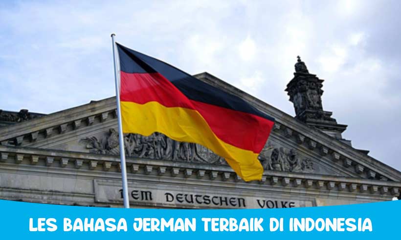 Rekomendasi Les Bahasa Jerman Terbaik di Indonesia